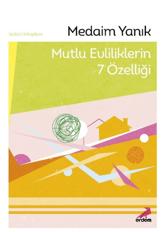 Mutlu Evliliklerin 7 Özelliği