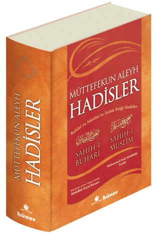 Müttefekun Aleyh Hadisler (Ciltli)