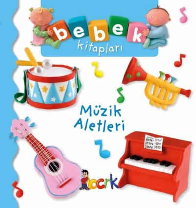 Müzik Aletleri - Bebek Kitapları (Ciltli) Nathalie Belineau