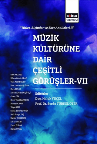 Müzik Kültürüne Dair Çeşitli Görüşler - 7