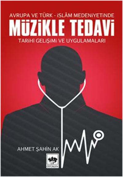 Müzikle Tedavi %38 indirimli Ahmet Şahin Ak