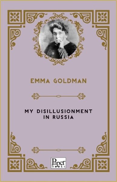 My Disillusionment In Russia