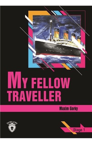 My Fellow Traveller - Stage 1 Maxim Gorky