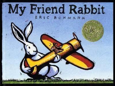 My Friend Rabbit (CALDECOTT MEDAL BOOK) (Ciltli)