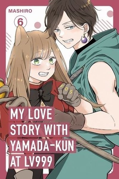 My Love Story with Yamada-kun at Lv999 Vol. 6