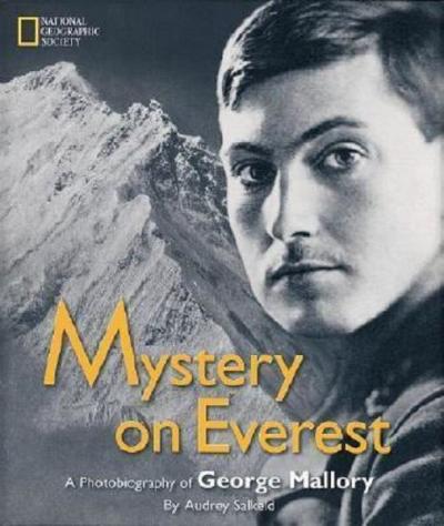 Mystery on Everest: A Photobiography of George Mallory (National Geographic Photobiographies) (Ciltli)