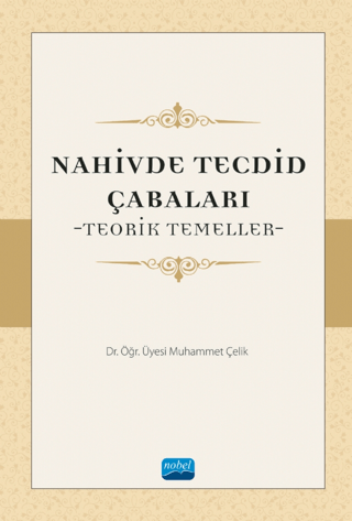 Nahivde Tecdid Çabaları - Teorik Temeller