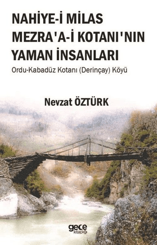 Nahiye-i Milas Mezra'a-i Kotanı'nın Yaman İnsanları