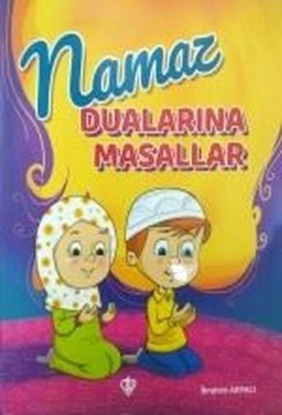 Namaz Dualarına Masallar