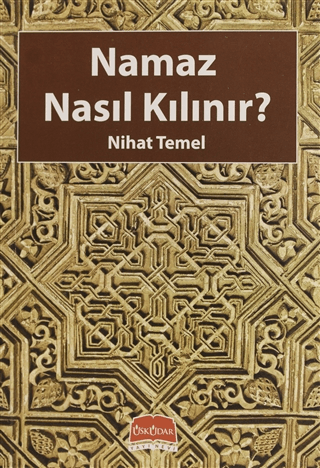 Namaz Nasıl Kılınır?