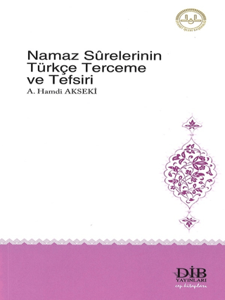 Namaz Surelerinin Türkçe Terceme ve Tefsiri