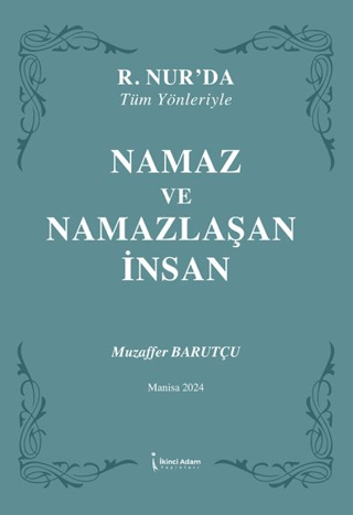 Namaz ve Namazlaşan İnsan