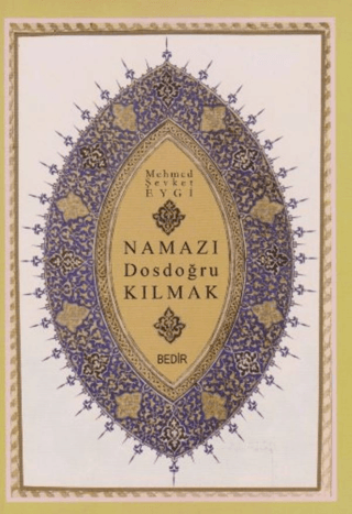 Namazı Dosdoğru Kılmak