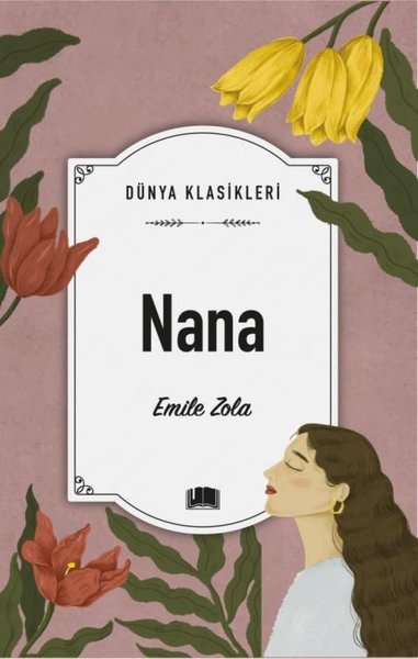 Nana - Dünya Klasikleri Emile Zola
