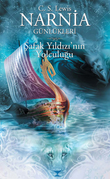 Narnia Günlükleri 5 - Şafak Yıldızı'nın Yolculuğu C. S. Lewis