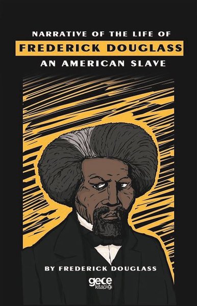 Narrative of the Life of Frederick Douglass an American Slave