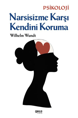 Narsisizme Karşı Kendini Koruma