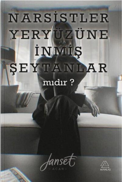 Narsistler Yeryüzüne İnmiş Şeytanlar mıdır?