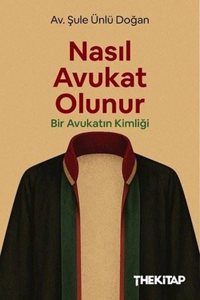 Nasıl Avukat Olunur - Bir Avukatın Kimliği