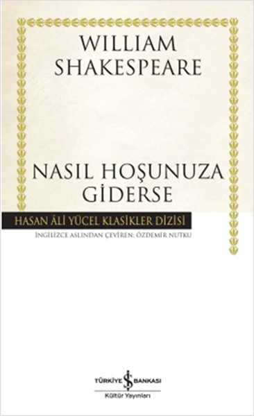 Nasıl Hoşunuza Giderse (Ciltli) William Shakespeare