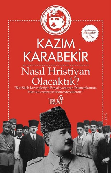 Nasıl Hristiyan Olacaktık? Kazım Karabekir