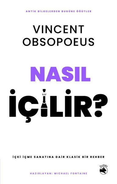 Nasıl İçilir? İçki İçme Sanatına Dair Klasik Bir Rehber