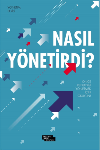 Nasıl Yönetirdi?