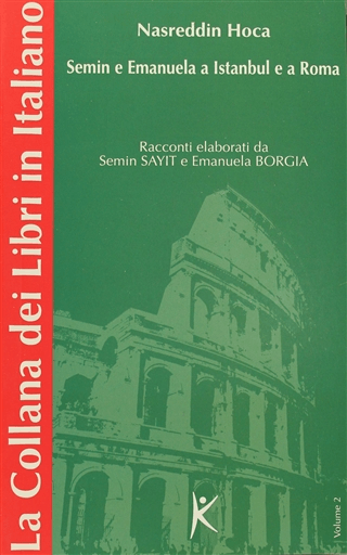 Nasreddin Hoca Semin e Emanuela a Istanbul e a Rom