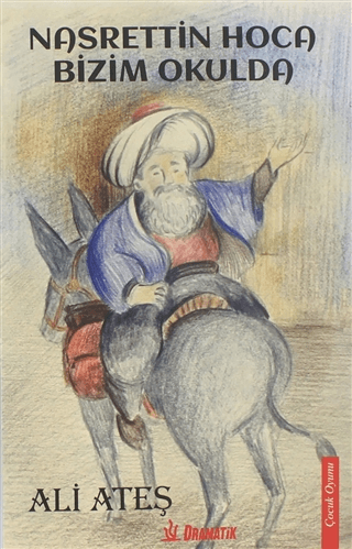 Nasrettin Hoca Bizim Okulda