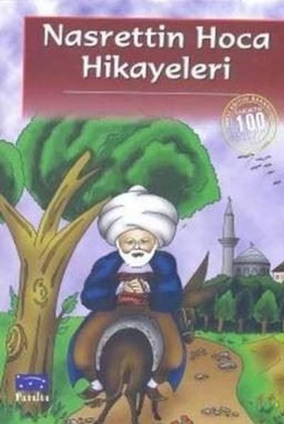 Nasrettin Hoca Hikayeleri-100 T.E İlköğretim Ahmet Ramazan