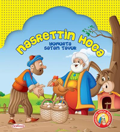 Nasrettin Hoca Yumurta Satan Tavuk Ekrem Bektaş