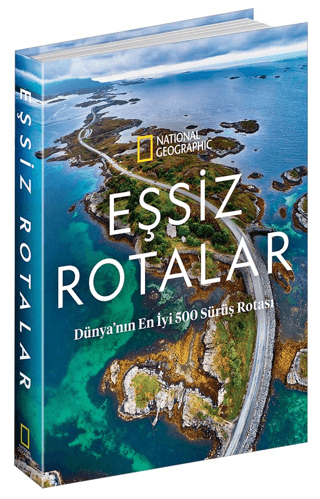 Natıonal Geographıc- Eşsiz Rotalar (Ciltli)