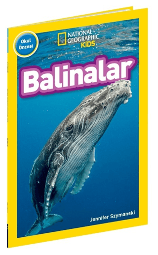 Balinalar - National Geographic Kids - Okul Öncesi Jennifer Szymanski