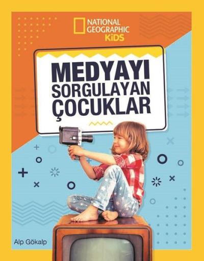 National Geographic Kids-Medyayı Sorgulayan Çocuklar