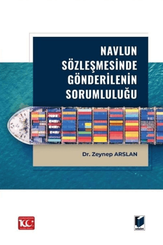Navlun Sözleşmesinde Gönderilenin Sorumluluğu (Ciltli)