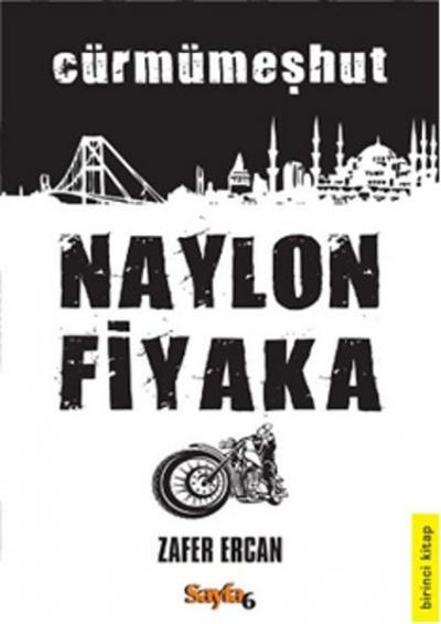 Naylon Fiyaka 1. Kitap Zafer Ercan
