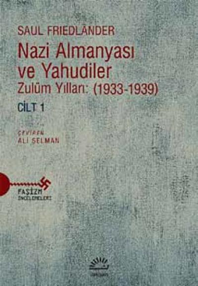 Nazi Almanyası ve Yahudiler Cilt 1