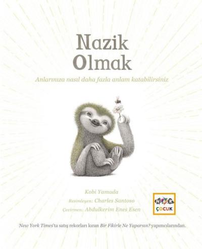 Nazik Olmak (Ciltli) Kobi Yamada