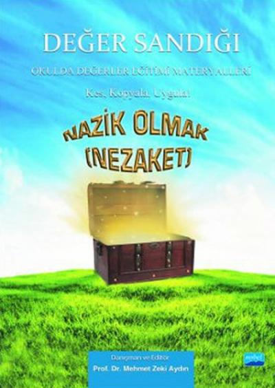 Nazik Olmak (Nezaket) - Değer Sandığı %6 indirimli Mehmet Zeki Aydın