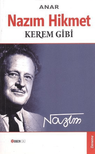 Nazım Hikmet - Kerem Gibi Anar