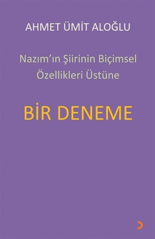 Nazım’ın Şiirinin Biçimsel Özellikleri Üstüne Bir Deneme