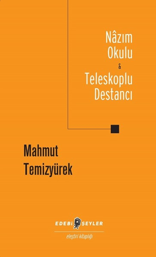 Nazım Okulu - Teleskoplu Destancı