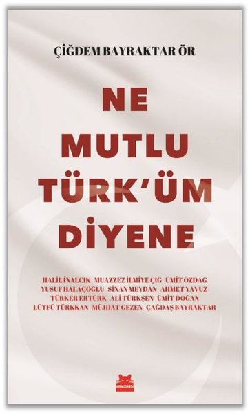 Ne Mutlu Türk'üm Diyene