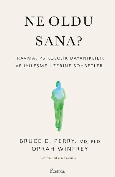 Ne Oldu Sana? Travma Psikolojik Dayanıklılık ve İyileşme Üzerine Sohbe