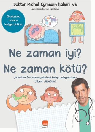 Ne Zaman İyi? Ne Zaman Kötü?