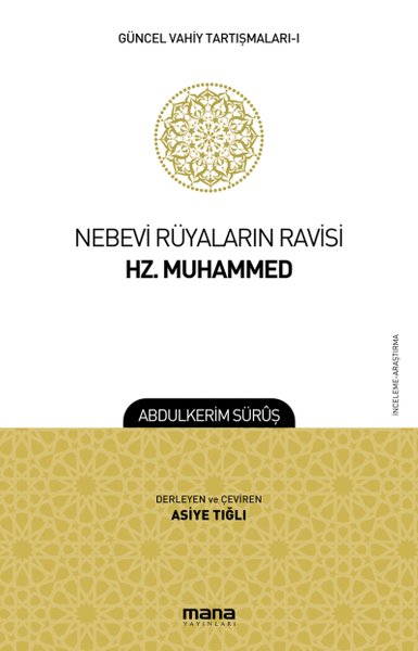 Nebevi Rüyaların Ravisi Hz. Muhammed-Güncel Vahiy Tartışmaları 1