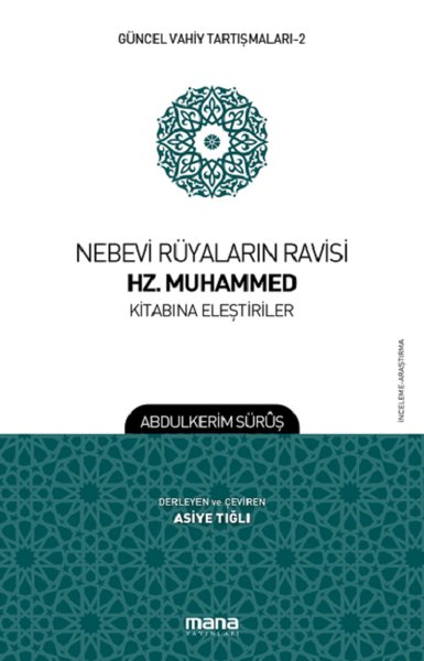 Nebevi Rüyaların Ravisi Hz. Muhammed Kitabına Eleştiriler-Güncel Vahiy Tartışmaları 2