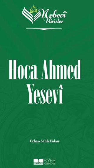 Nebevi Varisler - 52 Hoca Ahmed Yesevi