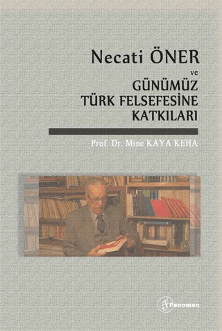 Necati Öner ve Günümüz Türk Felsefesine Katkıları