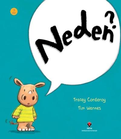 Neden? 3 Yaş+ Tracey Corderoy